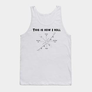 This is How I Roll Heavy Airliner Tank Top